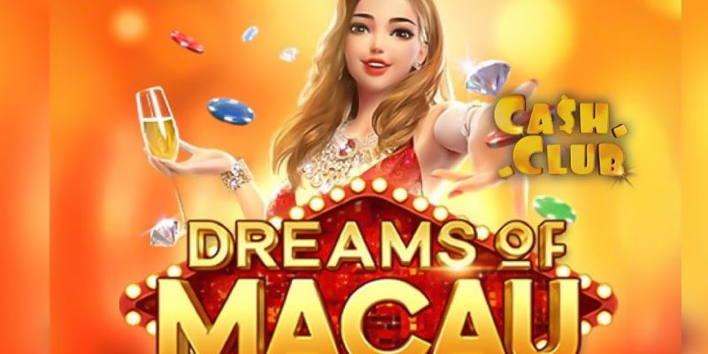 Giấc Mơ Phồn Hoa Dreams Of Macau Tại Cổng Game Bongvip